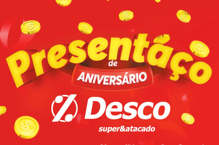 No aniversário do Desco quem ganha presente é o cliente