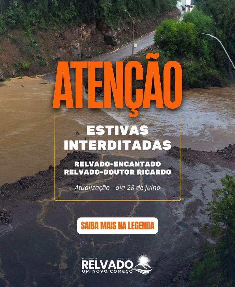 Estivas entre Relvado, Encantado e Doutor Ricardo são interditadas devido às chuvas
