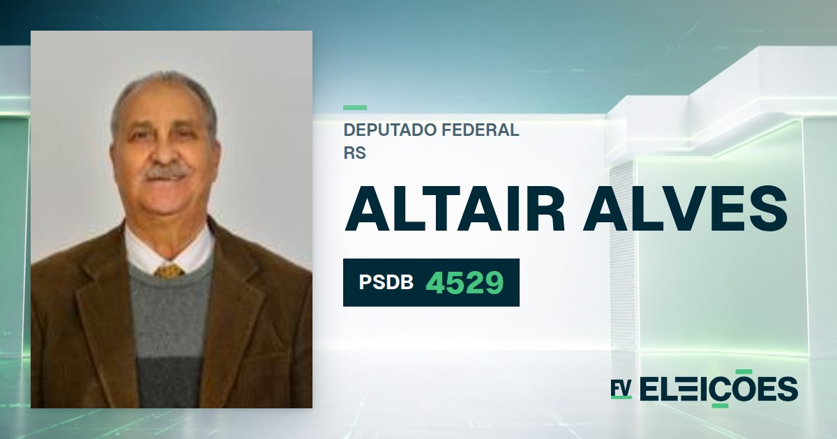 Quem é Altair Alves, candidato a deputado federal do RS pelo PSDB