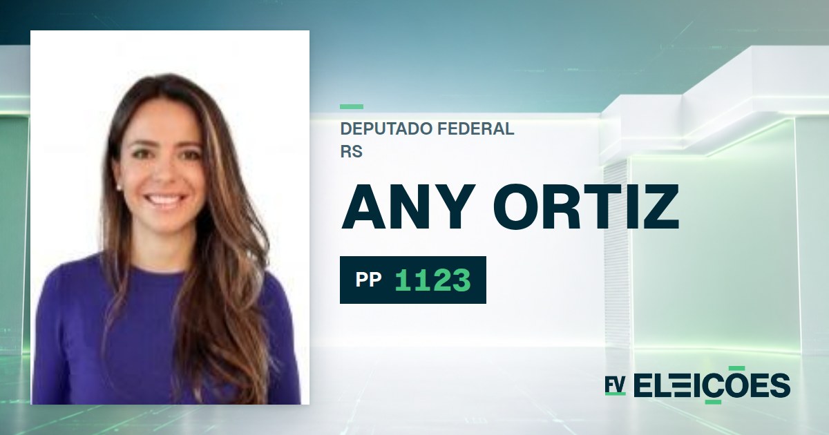 Quem é Any Ortiz, candidata a deputada federal do RS pelo PP