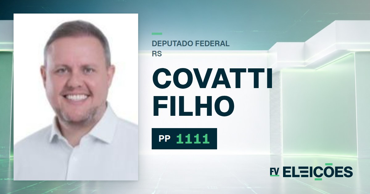 Quem é Covatti Filho, candidato a deputado federal do RS pelo PP
