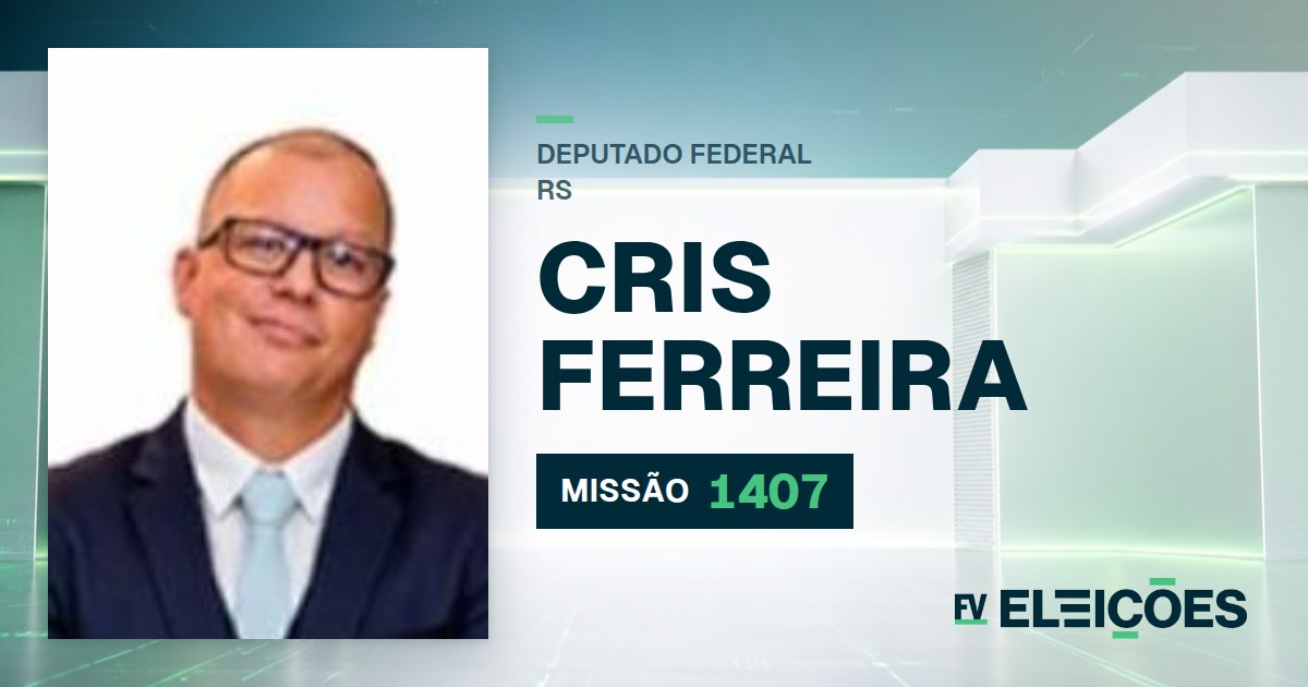 Quem é Cris Ferreira, candidato a deputado federal do RS pelo MISSÃO