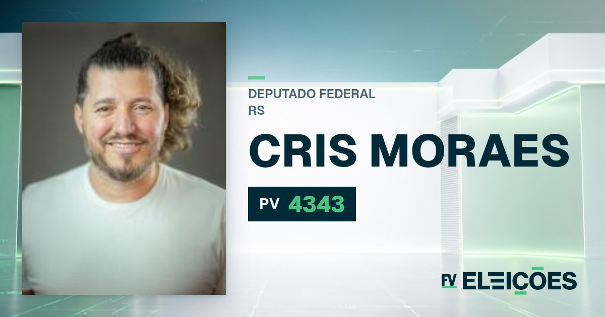 Quem é Cris Moraes, candidato a deputado federal do RS pelo PV