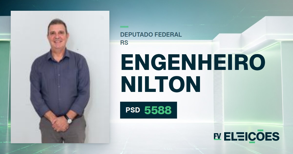 Quem é Engenheiro Nilton, candidato a deputado federal do RS pelo PSD