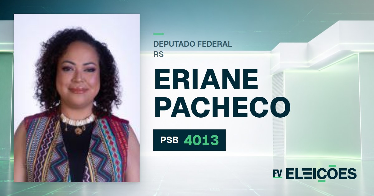 Quem é Eriane Pacheco, candidata a deputada federal do RS pelo PSB