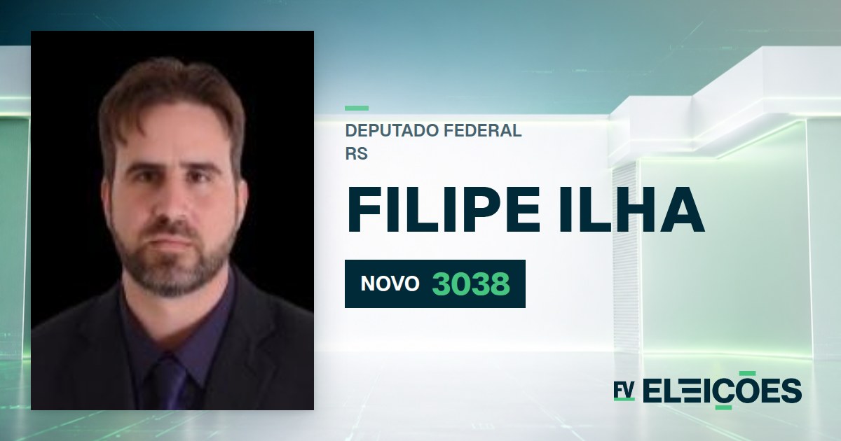 Quem é Filipe Ilha, candidato a deputado federal do RS pelo NOVO