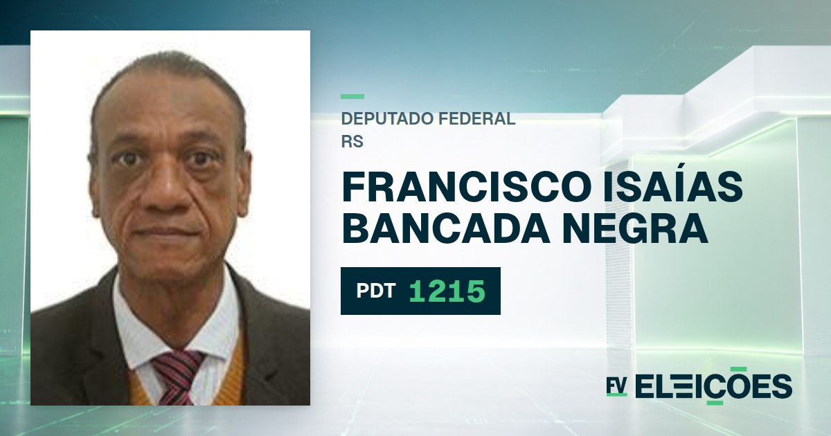 Quem é Francisco Isaías Bancada Negra, candidato a deputado federal do RS pelo PDT