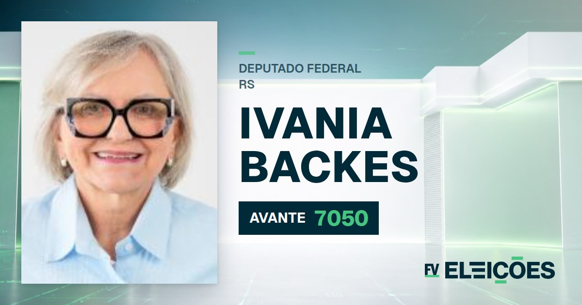 Quem é Ivania Backes, candidata a deputada federal do RS pelo AVANTE