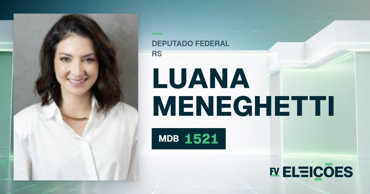 Quem é Luana Meneghetti, candidata a deputada federal do RS pelo MDB