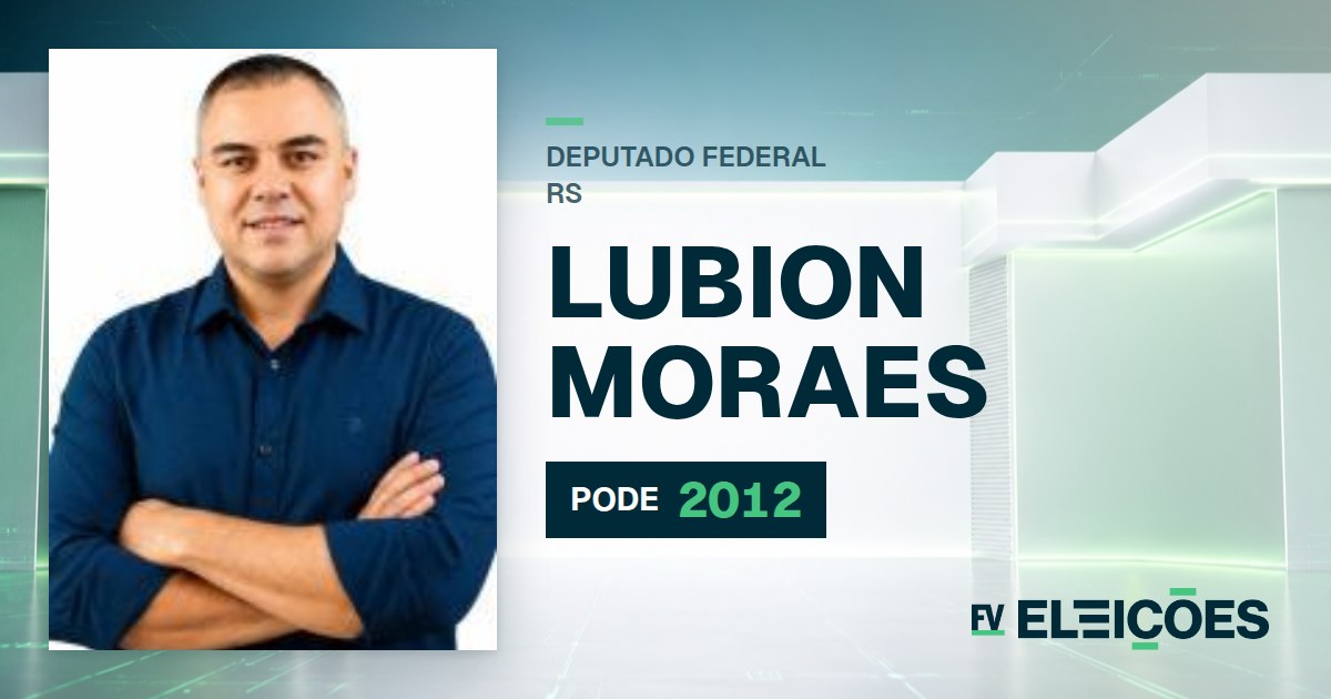 Quem é Lubion Moraes, candidato a deputado federal do RS pelo PODE