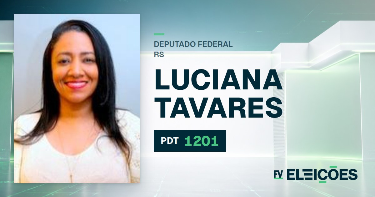 Quem é Luciana Tavares, candidata a deputada federal do RS pelo PDT