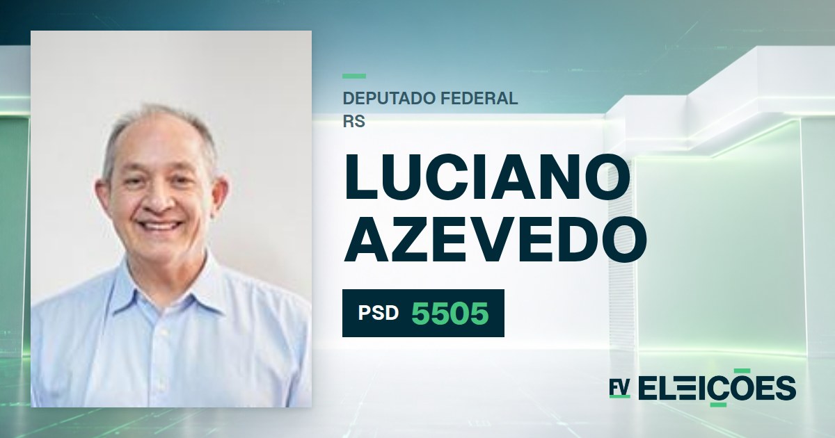 Quem é Luciano Azevedo, candidato a deputado federal do RS pelo PSD