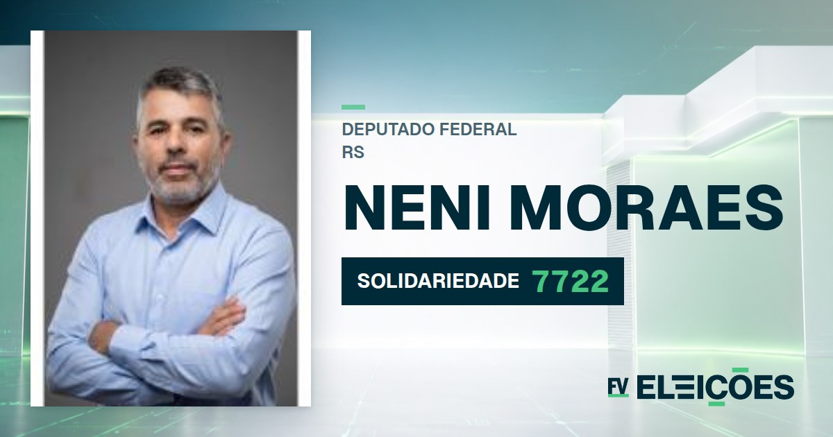 Quem é Neni Moraes, candidato a deputado federal do RS pelo SOLIDARIEDADE