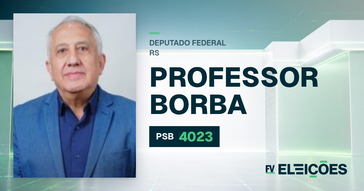 Quem é Professor Borba, candidato a deputado federal do RS pelo PSB