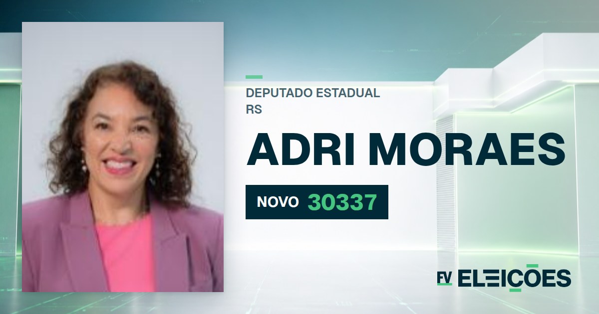 Quem é Adri Moraes, candidata a deputada estadual do RS pelo NOVO
