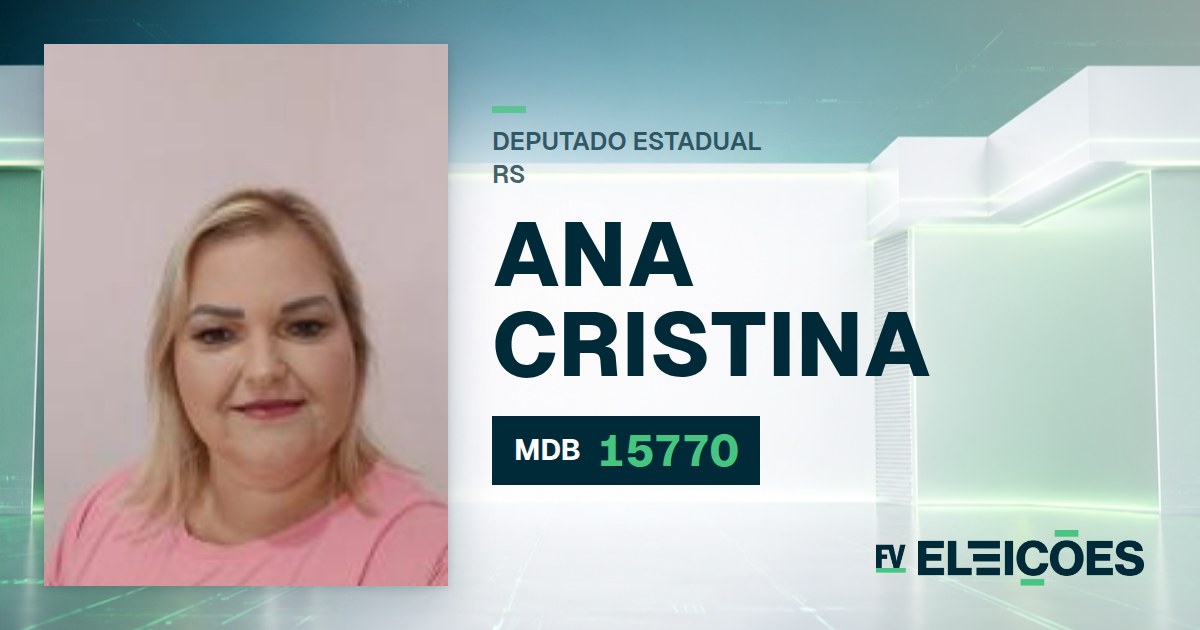 Quem é Ana Cristina, candidata a deputada estadual do RS pelo MDB