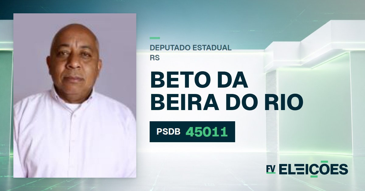 Quem é Beto da Beira do Rio, candidato a deputado estadual do RS pelo PSDB
