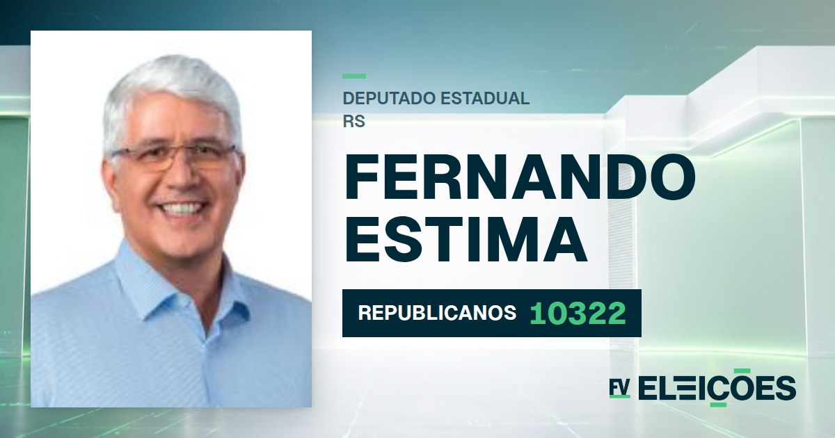 Quem é Fernando Estima, candidato a deputado estadual do RS pelo REPUBLICANOS