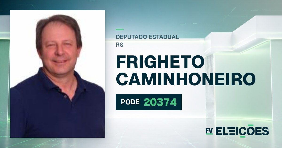 Quem é Frigheto Caminhoneiro, candidato a deputado estadual do RS pelo PODE