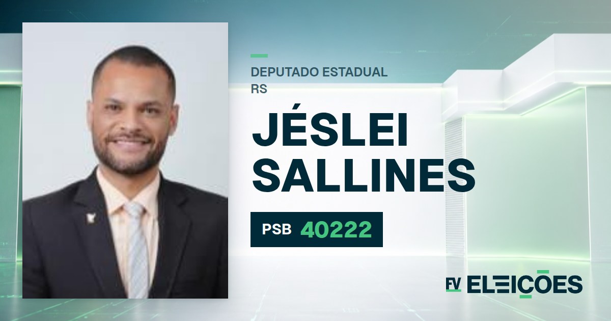 Quem é Jéslei Sallines, candidato a deputado estadual do RS pelo PSB