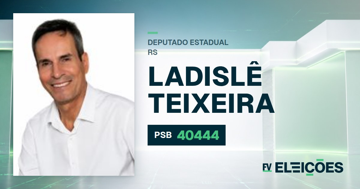 Quem é Ladislê Teixeira, candidato a deputado estadual do RS pelo PSB
