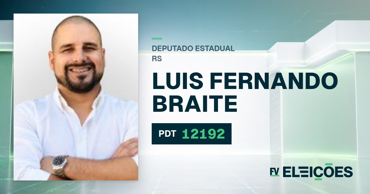 Quem é Luis Fernando Braite, candidato a deputado estadual do RS pelo PDT
