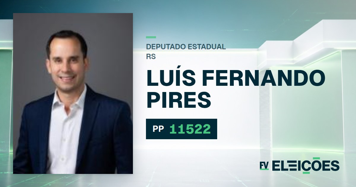 Quem é Luís Fernando Pires, candidato a deputado estadual do RS pelo PP