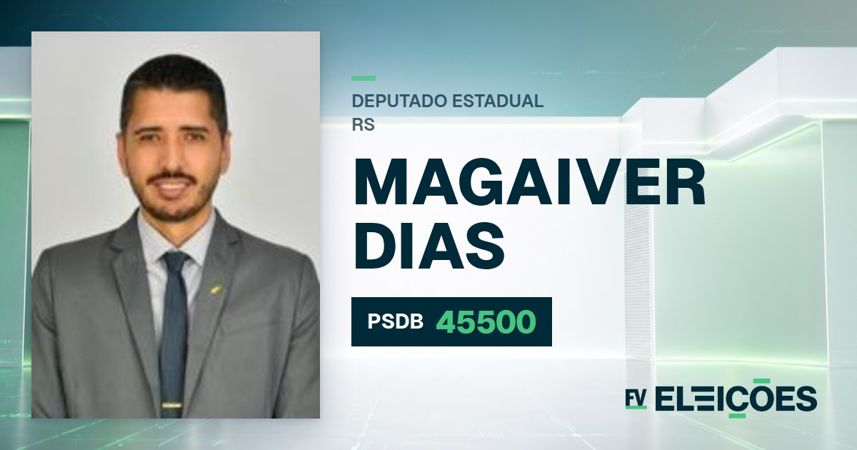 Quem é Magaiver Dias, candidato a deputado estadual do RS pelo PSDB