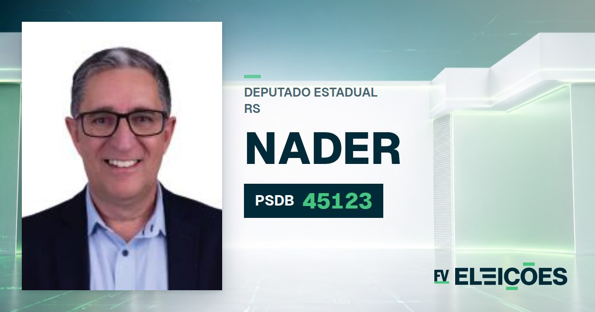 Quem é Nader, candidato a deputado estadual do RS pelo PSDB