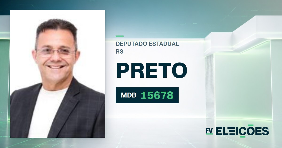 Quem é Preto, candidato a deputado estadual do RS pelo MDB