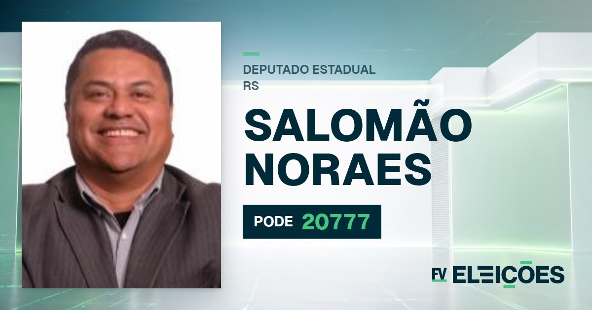 Quem é Salomão Noraes, candidato a deputado estadual do RS pelo PODE
