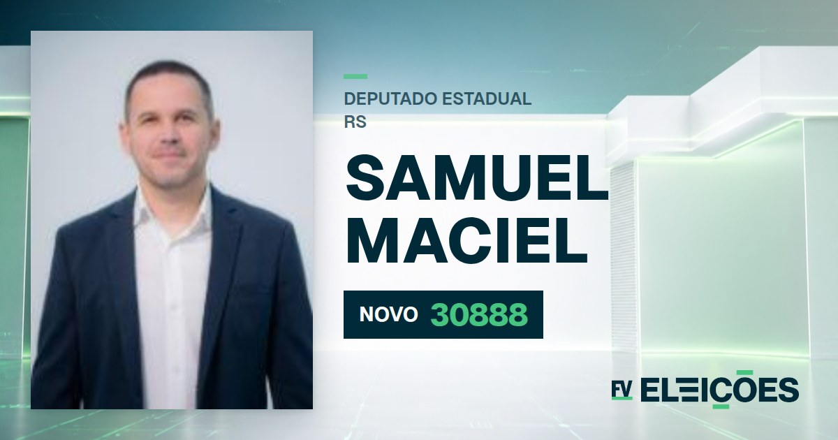 Quem é Samuel Maciel, candidato a deputado estadual do RS pelo NOVO